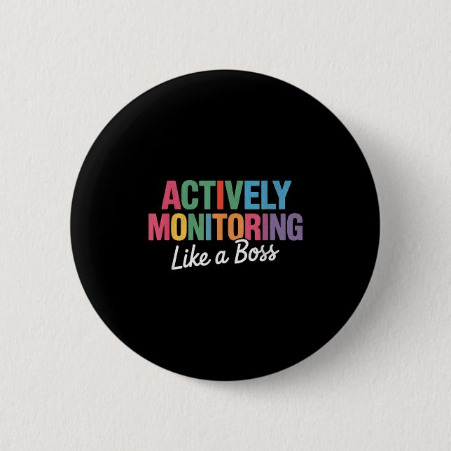Aktives Monitoring wie ein Boss Staat Testteam Button (Vorderseite)