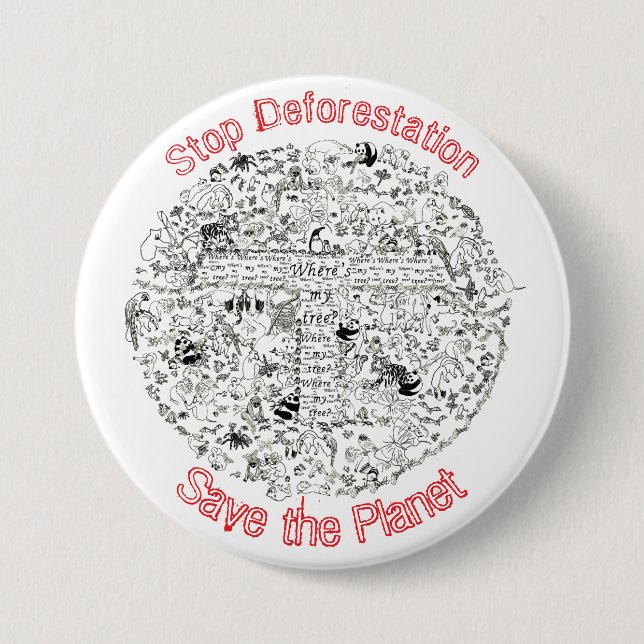 Aktivismus Slogan stoppen Entwaldung retten Planet Button (Vorderseite)