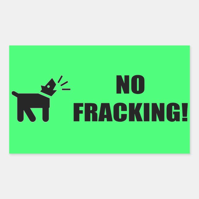 Aktivistungshund: Kein Fracking Rechteckiger Aufkleber (Vorderseite)