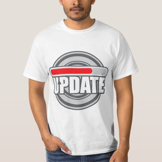 AKTUALISIEREN T-Shirt (Vorderseite)
