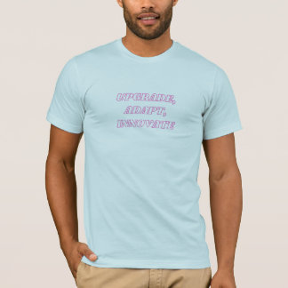 Aktualisierung, Anpassung, Innovation T-Shirt