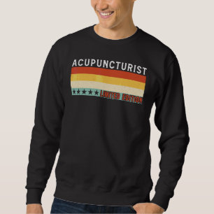 Akupunkteur Job Titel Beruf Arbeiter Würdigung Sweatshirt