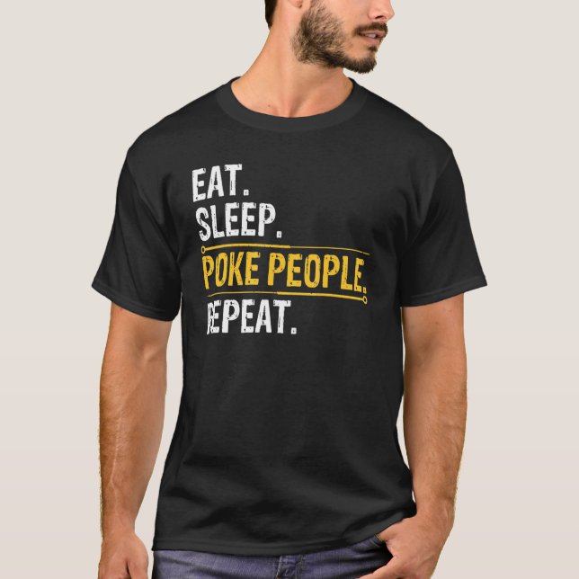 Akupunkturist Eat Sleep Poke Menschen wiederholen  T-Shirt (Vorderseite)