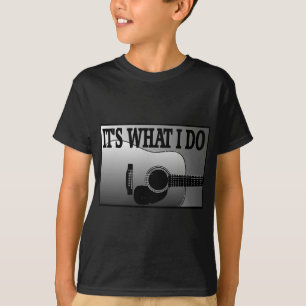 AKUSTISCHES GUITAR-IT ist, WAS ICH TUE T-Shirt