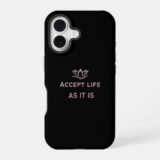 Akzeptiere das Leben wie es ist Minimal Case iPhone 16 Hülle