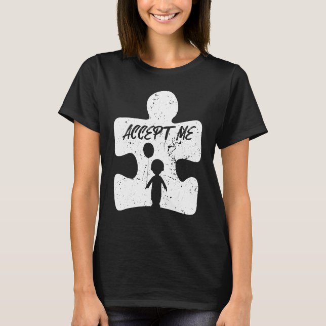 Akzeptiere Mich Autismus-Bewusstsein T-Shirt (Vorderseite)