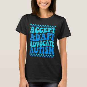 Akzeptieren Sie Advocate Autismus Bewusstseinsmona T-Shirt