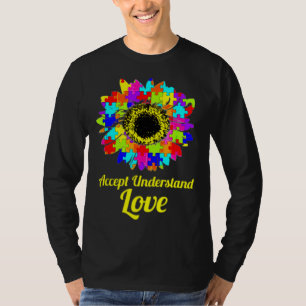 Akzeptieren Sie Liebe Autismus Bewusstsein Sonnenb T-Shirt