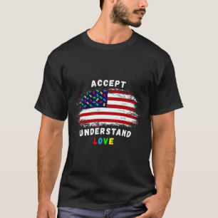 Akzeptieren Sie Liebe Autismus Bewusstsein USA US- T-Shirt