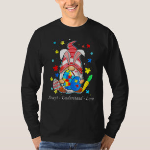 Akzeptieren Sie Liebe Gnome Autismus Bewusstsein O T-Shirt