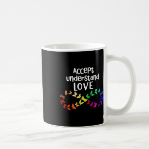 Akzeptieren Sie Liebe Neurovielfalt Unendlichkeit  Kaffeetasse