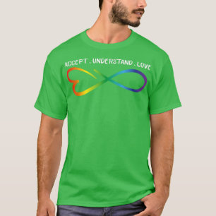 Akzeptieren Sie Liebe Neurovielfalt Unendlichkeit T-Shirt