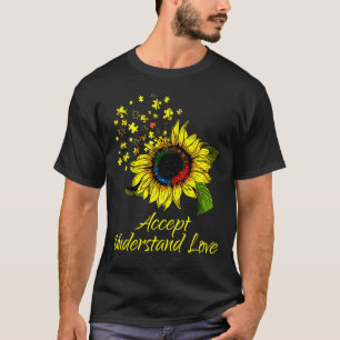 Akzeptieren Sie Liebe Sonnenblumenautismus Bewusst T-Shirt