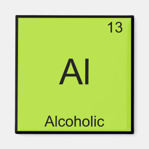 Al - Alkohol Chemie Element Symbol Lustig Magnet