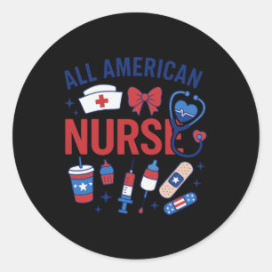 Al American Nurse 4. Juli Nurse Patriotic Indepen Runder Aufkleber