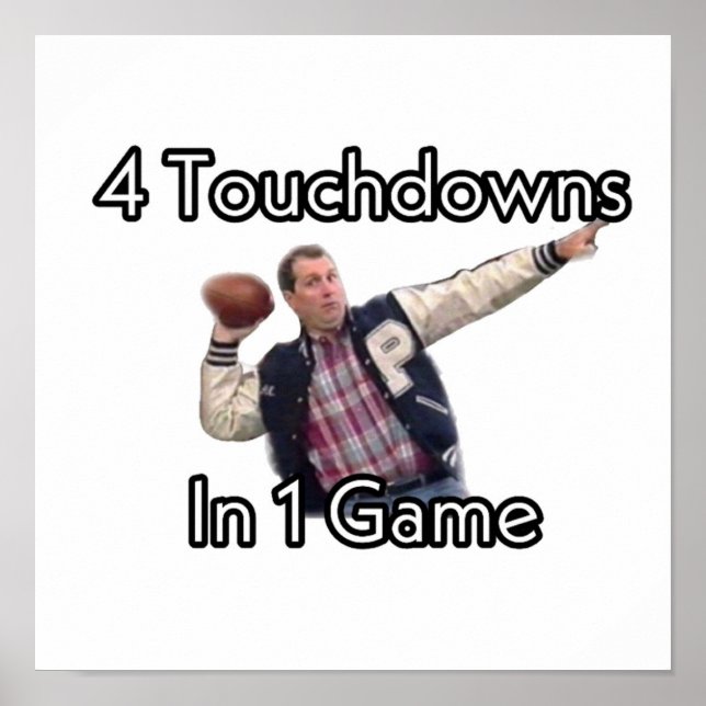 Al Bundy 4 Touchdowns in 1 Game Poster (Vorne)