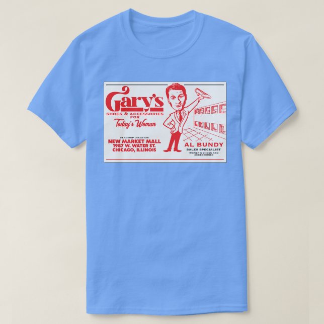 Al Bundys Business d Garys Shoes T-Shirt (Design vorne)