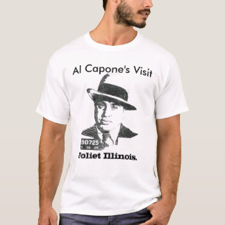 Al Capones Besuch, Joliet Illinois T-Shirt