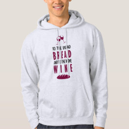 Al pan, pan, y al vino, vino hoodie