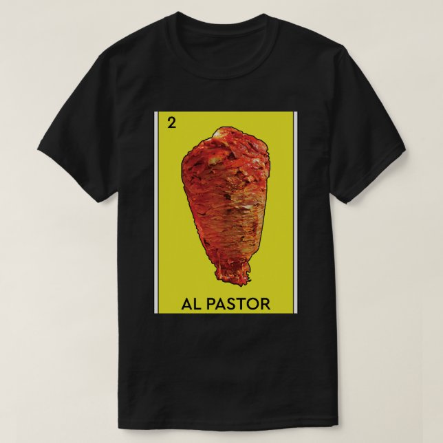 Al Pastor Loteria Mexican Game Funny Carne Asada T T-Shirt (Design vorne)