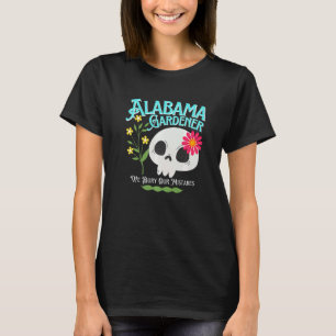 Alabama Al Staat Rebellischer Gärtner Süßer Totenk T-Shirt