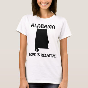 Alabama - Liebe ist relativ T-Shirt