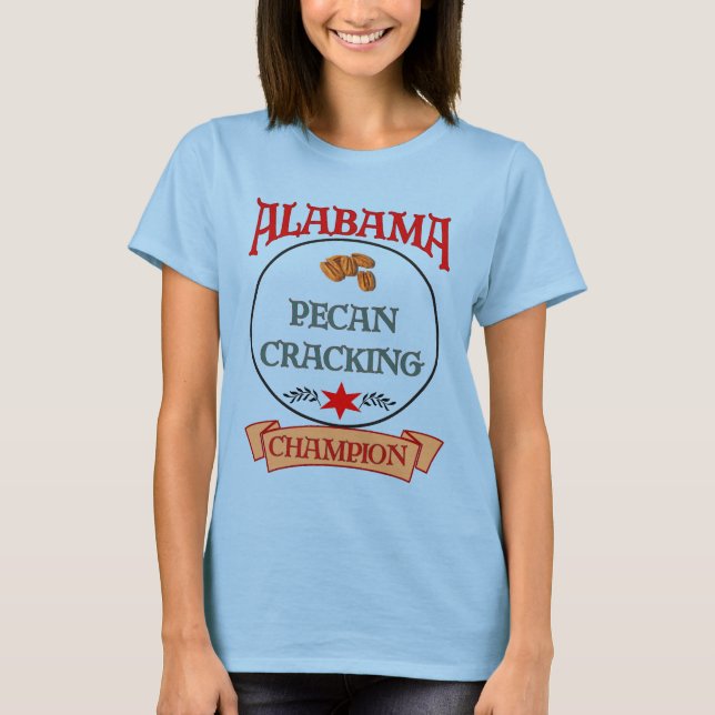 Alabama Pecan Cracking Champ T-Shirt (Vorderseite)