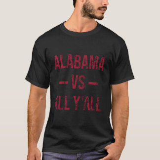 Alabama Vs All Y'All Weathered South T-Shirt