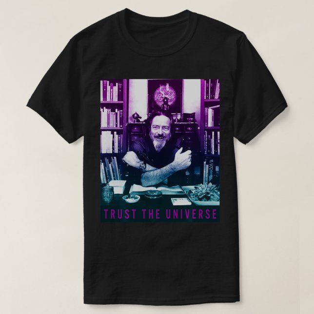 Alan Watts Gradient Foto vertrauen dem Universum T-Shirt (Design vorne)