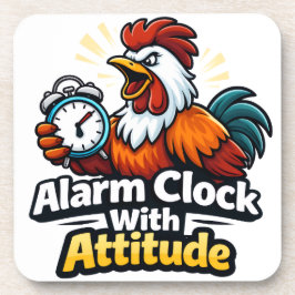 Alarm clock with attitude, roaster quote. getränkeuntersetzer