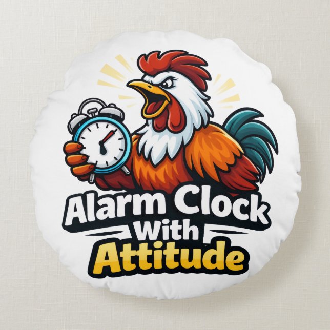 Alarm clock with attitude, roaster quote. rundes kissen (Vorderseite)