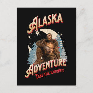 Alaska-Abenteuer. Beginne die Reise Bigfoot Postkarte
