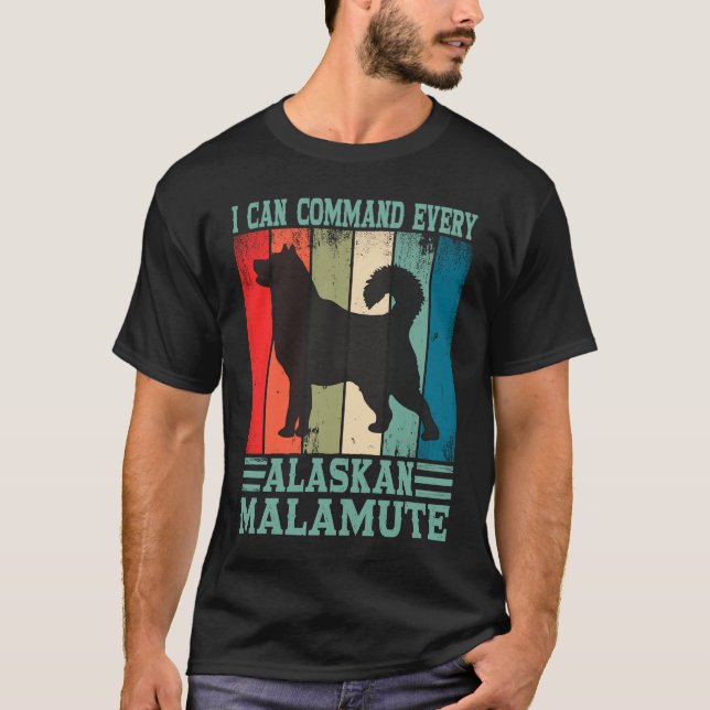 Alaska Adorable Dog Owner I Command Every Alaskan  T-Shirt (Vorderseite)