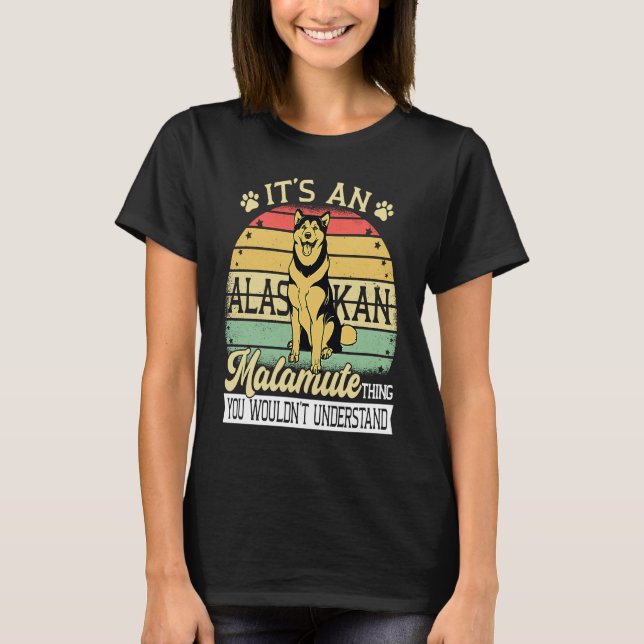 Alaska Breed Its A Dog Thing Adorable Giant Alaska T-Shirt (Vorderseite)