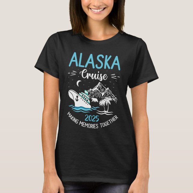 Alaska Cruise 2025 Matching Family Friends T-Shirt (Vorderseite)