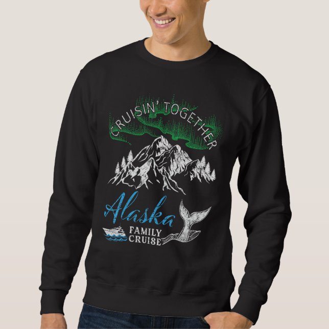 Alaska Cruisin' Together Family Cruise North Light Sweatshirt (Vorderseite)