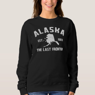 Alaska, die letzte Grenzhupe Sweatshirt
