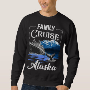 Alaska Familie Kreuzfahrten Männer Frauen und Kind Sweatshirt