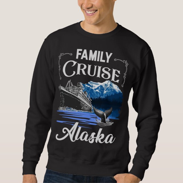 Alaska Familie Kreuzfahrten Männer Frauen und Kind Sweatshirt (Vorderseite)