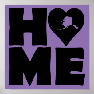Alaska Home Heart State Poster Schild