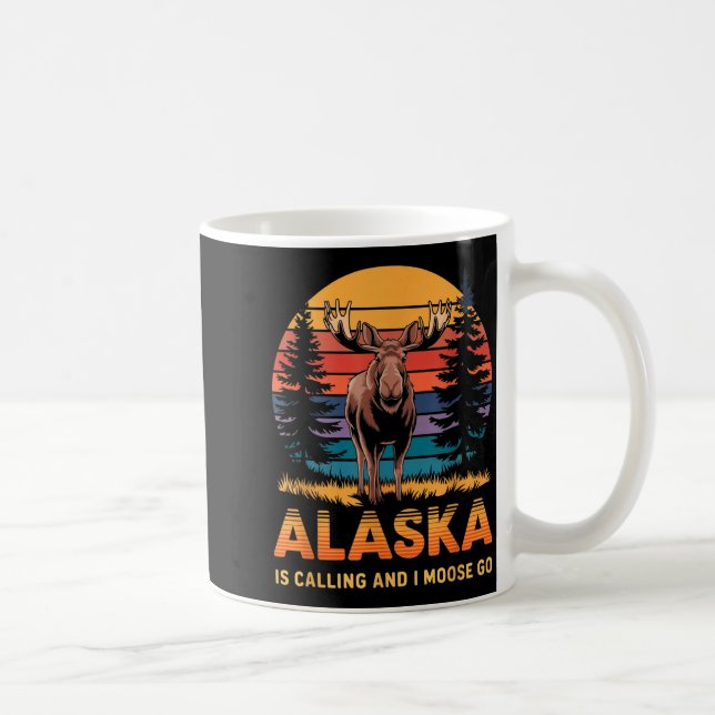 Alaska Is Calling And I Moose Go Funny Animal Love Kaffeetasse (Rechts)
