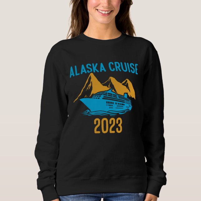 Alaska Is Calling And I Must Go Alaskan Cruise 202 Sweatshirt (Vorderseite)