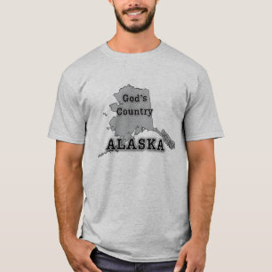 Alaska ist DAS LAND GOTTES T-Shirt