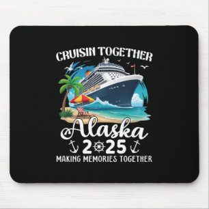 Alaska-Kreuzfahrt 2025 Cruisin Together Familien-M Mousepad