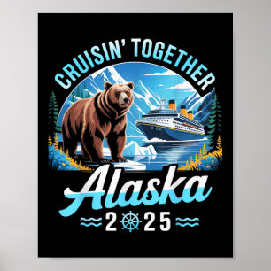 Alaska-Kreuzfahrt 2025 Cruisin Together Familienur Poster