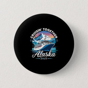 Alaska-Kreuzfahrt 2025 Familie Freunde Gruppe Alas Button