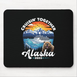 Alaska-Kreuzfahrt 2025 Familie Freunde Gruppe Alas Mousepad