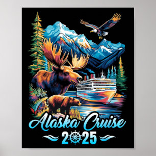 Alaska-Kreuzfahrt 2025 passende Familie Freunde Gr Poster