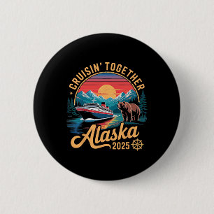 Alaska-Kreuzfahrt 2025 passende Familie Freunde Un Button