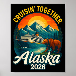 Alaska-Kreuzfahrt 2026 Cruisin Together passend Poster